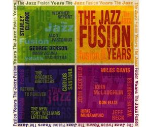 Jazz Fusion Years Classics and The Lost Treasures