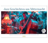 Jazz Geschichten um Mitternacht (Wandkalender 2026 DIN A3 quer), CALVENDO Monatskalender: Mitternachtsmelodien: Eine Ode an das Lebensgefühl des Jazz