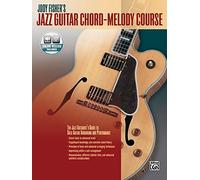 Jazz Guitar Chord Melody Course(with CD) --- Guitare - Fisher, Jody --- Alfred Publishing