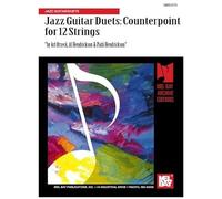 Jazz Guitar Duets: Counterpoint For 12 Strings: Jazz Guitar/Duets