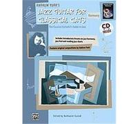 Jazz Guitar for Classical Cats Andrew York (Auteur)