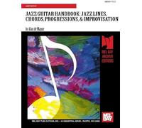 Jazz Guitar Handbook: Jazz Lines, Chords,Progressions, & Improvisation