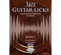 Jazz Guitar Licks: 25 Licks from the Major Scale and its Modes with Audio and Video