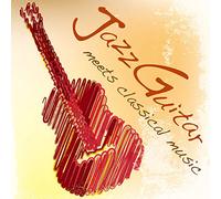 カフェで聴きたい Jazz Guitar meets classical music