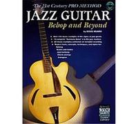 Jazz Guitar, The 21st Century Pro Method Series Doug Munro (Auteur)
