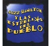 Jazz Hamilton - Y Las Estrellas Del Pueblo