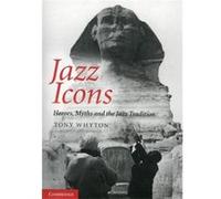 Jazz Icons by Whyton & Tony Dr & University of Salford Whyton Tony Dr University of Salford (Auteur)
