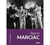Jazz in Marciac - Christian Kitzinger - Editions Cairn - broché - Essai
