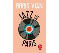 Jazz in Paris - Boris Vian - Lgf - Livre