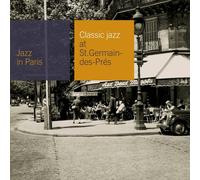 Jazz In Paris : Classic Jazz At Saint-Germain Des Pres (Digipack Remas