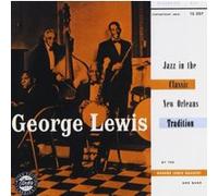 Lewis, George - Jazz In The Classic New Orleans Tradition