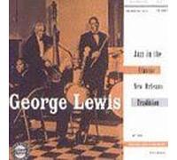 Lewis, George - Jazz In The Classic New Orleans Tradition