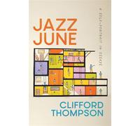 Jazz June A Self-Portrait in Essays - Clifford Thompson - University of Georgia Press - ebook (ePub) - Livre