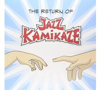 Jazz Kamikaze The Return of Jazz Kamikaze (CD) Album