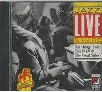 Jazz Live & Rare: Nat "King" Cole Trio 1943/49 The Vocal Sides by N/A (0100-01-01)