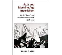 Jazz & Machine-Age Imperialism