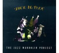Jazz Mandolin Project - Tour De Flux