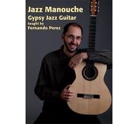 Jazz Manouche: Gypsy Jazz Guitar