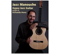 Perez, Fernando – Jazz Manouche: Gypsy Jazz Guitar – Import