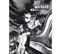 Jazz Maynard Intégrale, Tome 2 - Quartet Noir