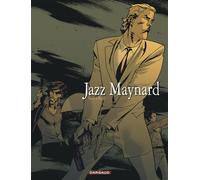 Jazz Maynard - Tome 3 - Envers et contre tout - Raule - Dargaud - cartonné - Bande dessinée