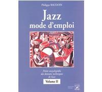 Jazz mode d'emploi - petite encyclopédie des données techniques de base Philippe Baudoin (Auteur)