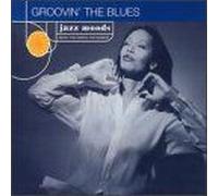 Jazz Moods: Groovin' The Blues
