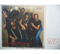 Jazz O'Maniacs - Have you ever felt that way? (US, 1982) / Vinyl record [Vinyl-LP]