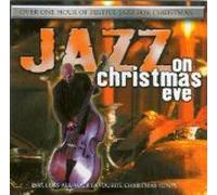 Jazz on Christmas Eve [CD]