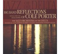 Jazz Orchestra Of The Delta - Big Band Reflections of Cole Porter