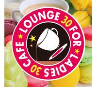 Jazz Paradise - Cafe Lounge Jazz 30 for Ladies [Import]