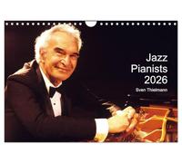 Jazz Pianists 2026 (Wall Calendar 2026 DIN A4 landscape), CALVENDO 12 Month Wall Calendar: Sensitive impressions of famous keyboard artists