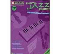 Jazz play along vol.07 essential jazz standards bb, eb, c inst.