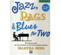 Jazz Rags amp Blues for Two Book 3 by By composer Martha Mier