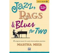 Jazz, Rags & Blues for Two. Book 1 --- Piano 4 Mains - Mier, Martha --- Alfred Publishing