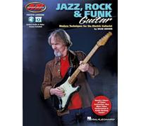 Jazz, Rock & Funk Guitar: Modern Techniques for the Electric Guitarist