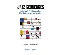 Jazz Sequences: Interval Patterns for Motivic Improvisation