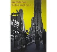 Jazz Shots From The East Coast Vol.1