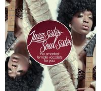 Jazz Sister - Soul Sister - the Smartest Female Voices