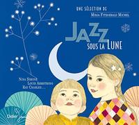 Jazz sous la Lune (CD): Berceuses et standards jazz