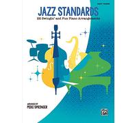 Jazz Standards Easy Piano: 22 Swingin' and Fun Piano Arrangements
