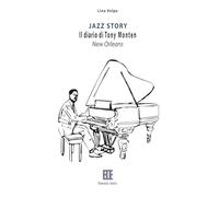 Jazz Story Il diario di Tony Monten