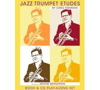 Jazz Trumpet Etudes: Played by Wayne Bergeron