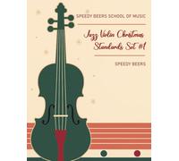 Jazz Violin Christmas Standards, Set Number One: Speedy Beers School of Music