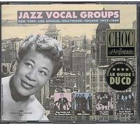 Jazz Vocal Groups : New York - Los Angeles - Hollywood - Chicago 1927-1944