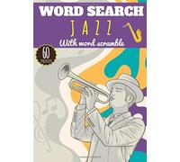 Jazz word search: Music word Search | Challenging Puzzle book For Adults, Kids, Seniors | Training brain with fun | 60 puzzles with word searches and ... vocabulary | Large Print Gift for Musician.