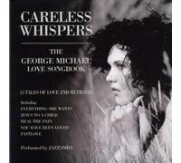 Jazzamba - Careless Whispers - The George Michael Love Songbook