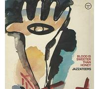 Jazzateers - Blood Is Sweeter Than Honey