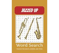 Jazzed Up: Music Word Search Fun: Word Searches with easy to Read Print, Rhythms of Jazz, Jazz Vibes, Swing to the Beat, and More, 6x9 inches, 110 ... for Holidays, Birthday Gift and Free Times