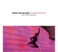 Jazzgroves on the Move (CD) Dirik Schilgen